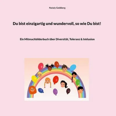 Produktbild von Du bist einzigartig und wundervoll, so wie Du bist!