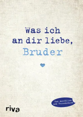 Produktbild von Was ich an dir liebe, Bruder