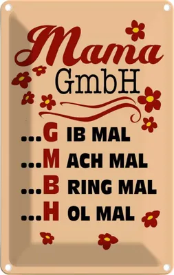 Produktbild von vianmo Blechschild 30x20 cm Mama GmbH gib mach bring hol mal Spruch Zitat