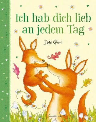Produktbild von Ich hab dich lieb an jedem Tag