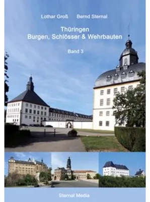 Obrázek produktu pro Thüringen Burgen, Schlösser & Wehrbauten Band 3