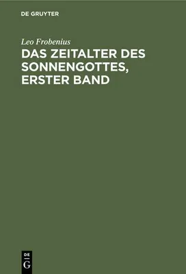 Produktbild von Das Zeitalter des Sonnengottes, erster Band