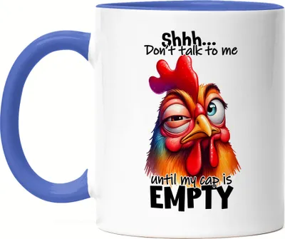 Produktbild von Shhh Don't Talk to Me Tasse Blau Lustiges Huhn Morgenmuffel Humor Kaffeeliebhaber Geschenk