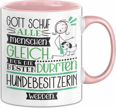 Produktbild von Hundebesitzerin Geschenk Becher Tasse Gott Schuf Alle Menschen Gleich Nur Die Besten Durfeten Hundebesitzerin Werden Geschenkidee Lustig (Rosa)