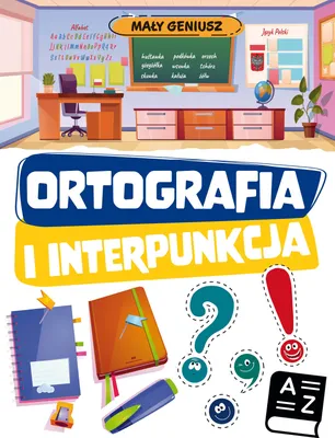 Zdjęcie produktu dla Mały geniusz. Ortografia i interpunkcja w.2 - praca zbiorowa
