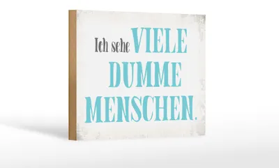 Produktbild von Holzschild Spruch 18x12cm ich sehe viele dumme Menschen