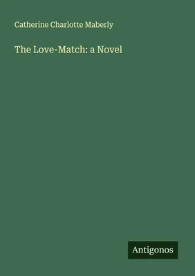 Produktbild von The Love-Match: a Novel