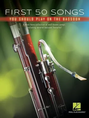 Obrázek produktu pro First 50 Songs You Should Play on Bassoon