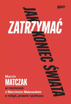 Produktbild von Jak zatrzymac koniec swiata.