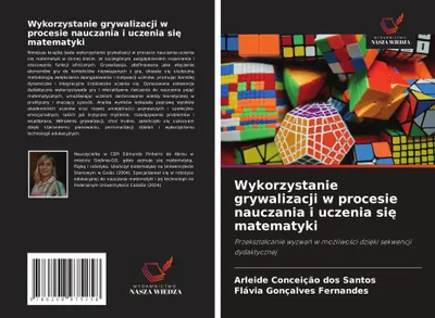 Produktbild von Wykorzystanie grywalizacji w procesie nauczania i uczenia si¿ matematyki