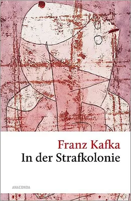 Immagine prodotto di In der Strafkolonie. Ein Landarzt. Ein Hungerkünstler