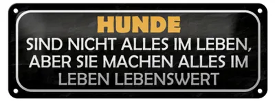Produktbild von Blechschild Spruch 27x10cm Hunde nicht alles im Leben aber Dekoration