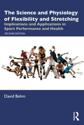 Image de The Science and Physiology of Flexibility and Stretching