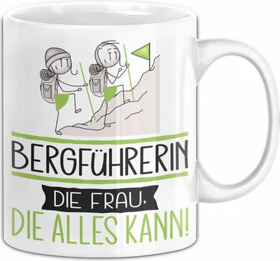 Produktbild von Bergführerin Geschenk Tasse Becher Die Frau Die Allen Kann Geschenkidee für eine Bergführerin Lustig (Weiß)