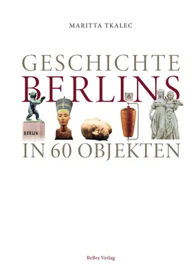 Immagine prodotto di Geschichte Berlins in 60 Objekten