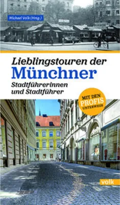 Obrázek produktu pro Lieblingstouren der Münchner Stadtführerinnen und Stadtführer