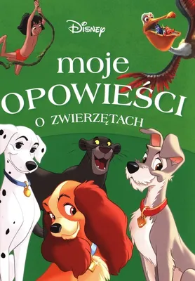 Zdjęcie produktu dla Disney. Moje opowieści o zwierzętach