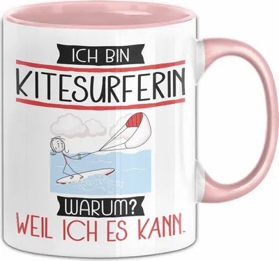 Produktbild von Kitesurferin Tasse Geschenk Ich Bin Kitesurferin Warum Weil Ich Es Kann Geschenkidee Geburtstag (Rosa)