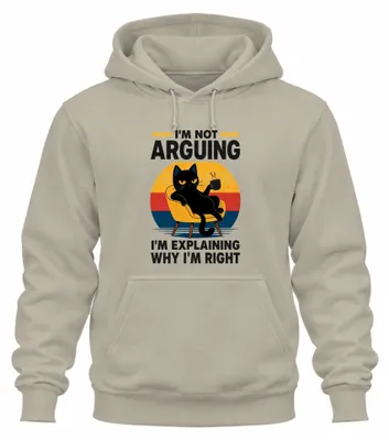 Produktbild von I'm Not Arguing I'm Explaining Why Statement Sarkasmus Hoodie Kapuzenpullover, Natur, XL