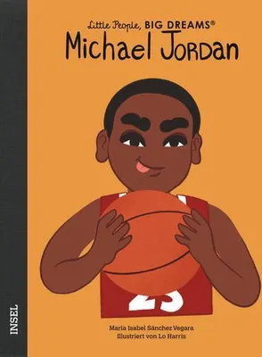 Image de Michael Jordan - Little People, BIG DREAMS (Deutsche Ausgabe)