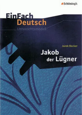 Immagine prodotto di Jakob der Lügner. EinFach Deutsch Unterrichtsmodelle
