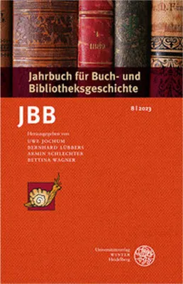 Produktbild von Jahrbuch für Buch- und Bibliotheksgeschichte 8 | 2023