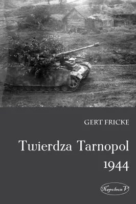 Zdjęcie produktu dla Twierdza Tarnopol 1944