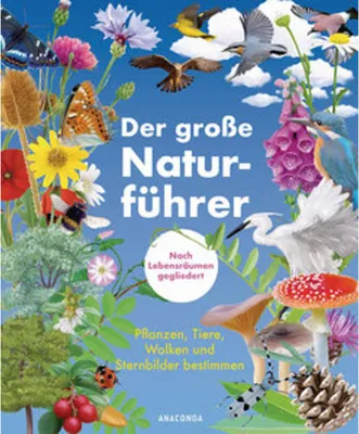 Immagine prodotto di Der große Naturführer. Pflanzen, Tiere, Wolken und Sternbilder bestimmen. Nach Lebensräumen gegliedert.