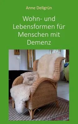 Immagine prodotto di Wohn- und Lebensformen für Menschen mit Demenz