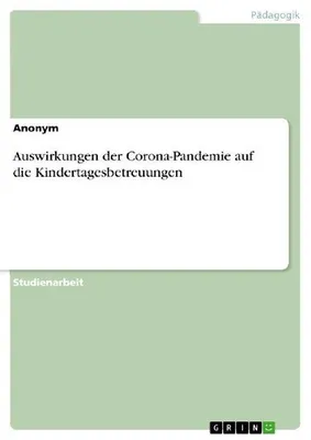 Produktbild von Auswirkungen der Corona-Pandemie auf die Kindertagesbetreuungen