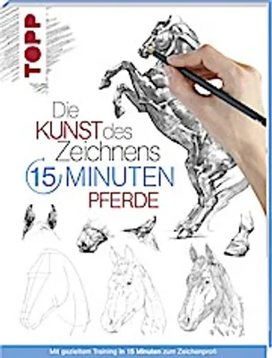Produktbild von Die Kunst des Zeichnens 15 Minuten - Pferde