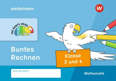 Produktbild von DIE BUNTE REIHE - Mathematik. Klasse 3 und 4. Buntes Rechnen