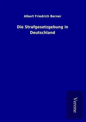 Produktbild von Die Strafgesetzgebung in Deutschland