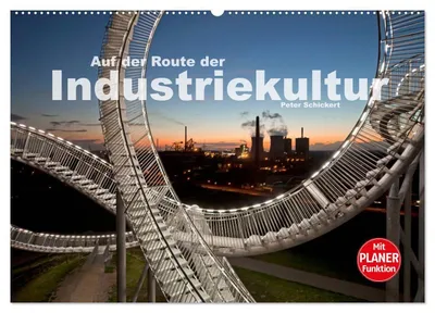 Produktbild von Auf der Route der Industriekultur (Wandkalender 2027 DIN A2 quer), CALVENDO Monatskalender