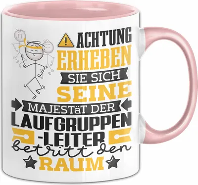 Produktbild von Laufgruppenleiter Geschenk Tasse Lustiger Spruch Erheben Sie Sich Der Laufgruppenleiter Betritt den Raum (Rosa)