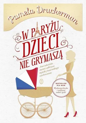 Imagen del producto de W Paryżu dzieci nie grymaszą - poradnik dla rodziców