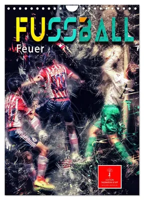 Produktbild von Fußball - Feuer (Wandkalender 2027 DIN A4 hoch), CALVENDO Monatskalender