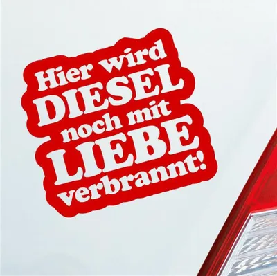Produktbild von Auto Aufkleber Hier Wird Diesel noch mit Liebe verbrannt! 11x10 cm Rot Sticker Heckscheibenaufkleber