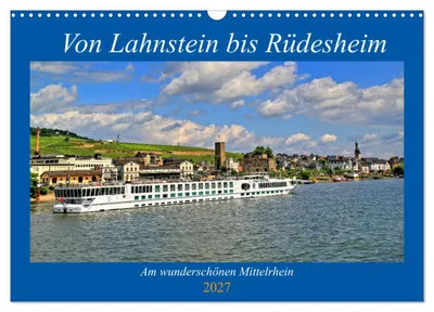 Produktbild von Von Lahnstein bis Rüdesheim - Am wunderschönen Mittelrhein (Wandkalender 2027 DIN A3 quer), CALVENDO Monatskalender
