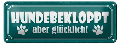 Produktbild von Blechschild Spruch 27x10cm Hundebekloppt aber glücklich Dekoration
