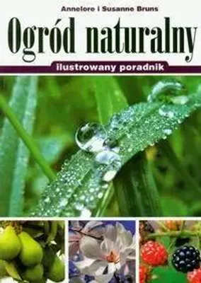 Produktbild von Ogrod naturalny ilustrowany poradnik