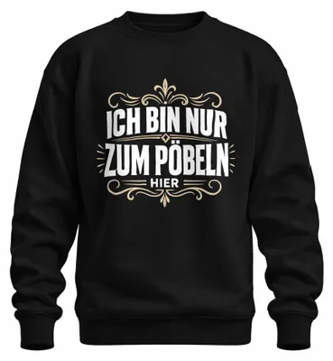 Imagen del producto de Camiseta o sudadera con el texto: "Solo estoy aquí para molestar. Divertido. Declaración sarcástica." Color: . Talla: M