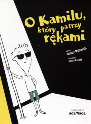 Produktbild von ISBN O Kamilu który patrzy rękami, Polski, Twarda okładka, 64 stron(y)