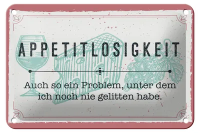 Produktbild von Blechschild Spruch 18x12cm Appetitlosigkeit auch so ein Problem Schild