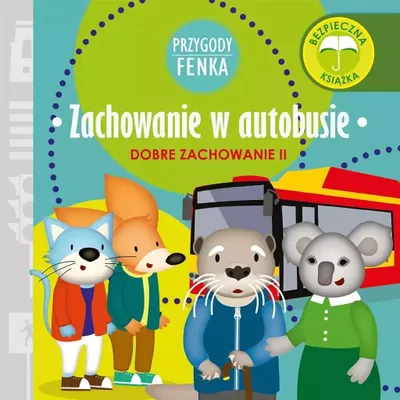 Produktbild von Przygody Fenka. Zachowanie w autobusie - Dominika Gałka