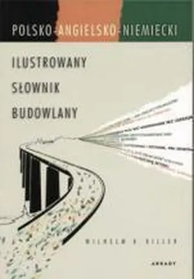 Obrázok produktu pre Ilustrowany slownik budowlany polsko-angielsko-niemiecki