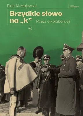 Immagine prodotto di Brzydkie słowo na „k”. Rzecz o kolaboracji