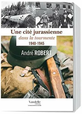 Image de Une Cité Jurassienne dans la toumente
