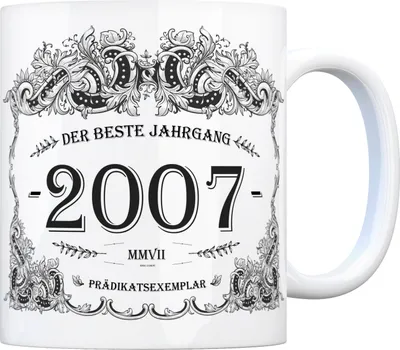 Produktbild von 2007 der beste Jahrgang Kaffeebecher Tasse Kaffeetasse Geburtsjahr Geburtstag