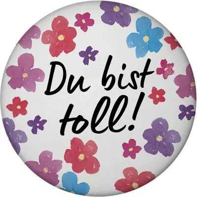 Produktbild von Blumen Magnet rund mit Spruch Du bist toll